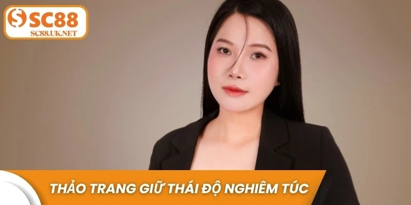 Thảo Trang luôn giữ thái độ nghiêm túc trong việc nghiên cứu