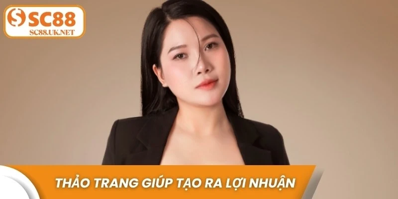 Thảo Trang cũng đã giúp hơn 10 triệu thành viên tạo ra lợi nhuận