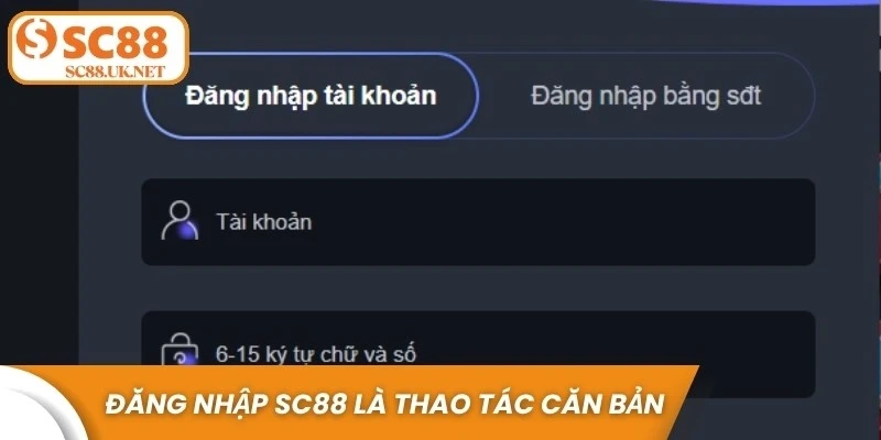 Đăng nhập SC88 là thao tác căn bản và bắt buộc đầu tiên