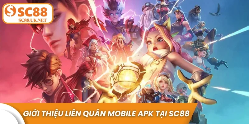 Giới thiệu Liên Quân Mobile APK tại sc88
