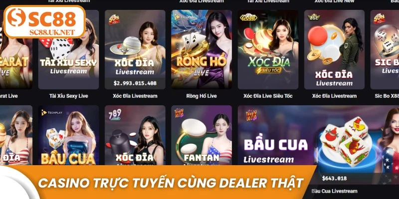 Casino trực tuyến cùng dealer thật cuốn hút không đâu sánh bằng